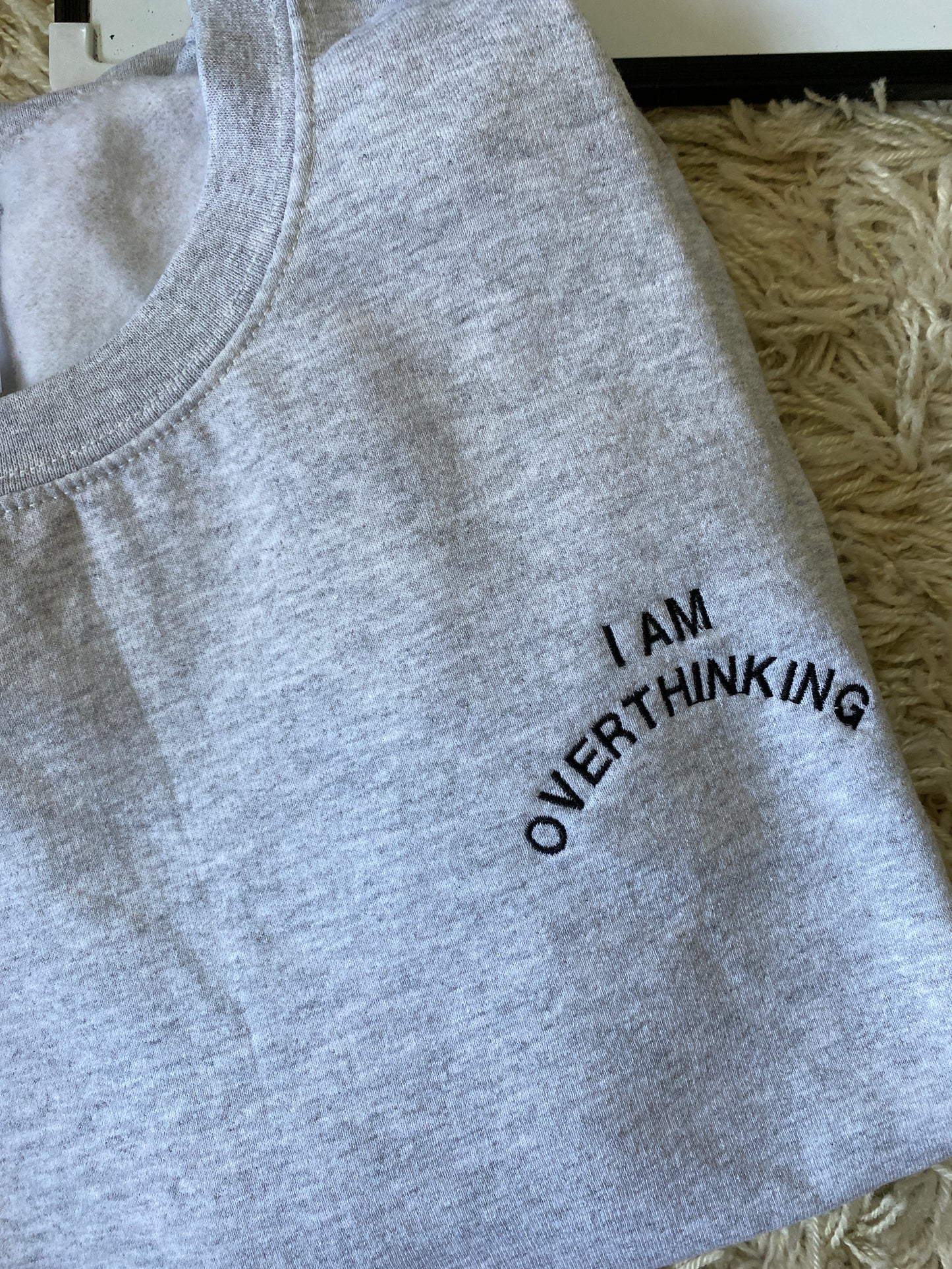 Overthinking Sweatshirt Large