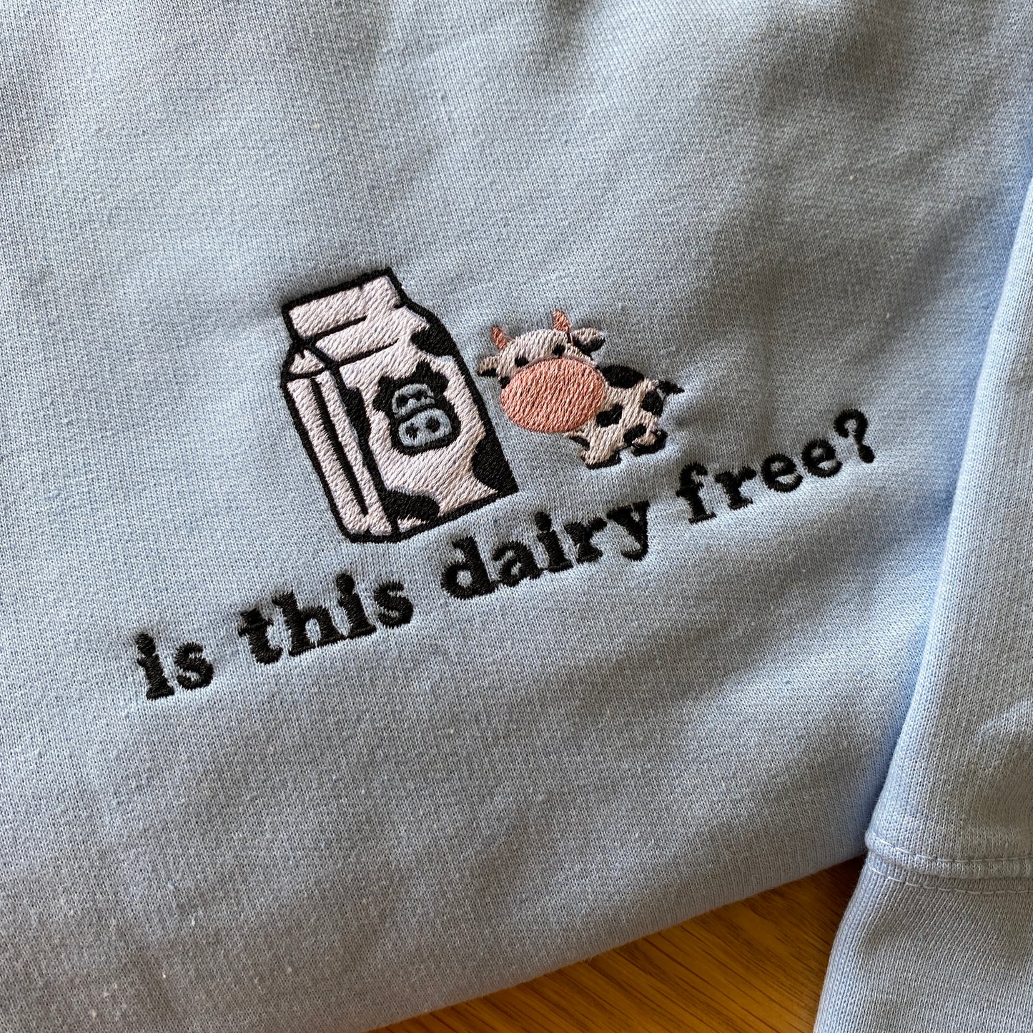 Is this dairy free? Embroidered Sweatshirt