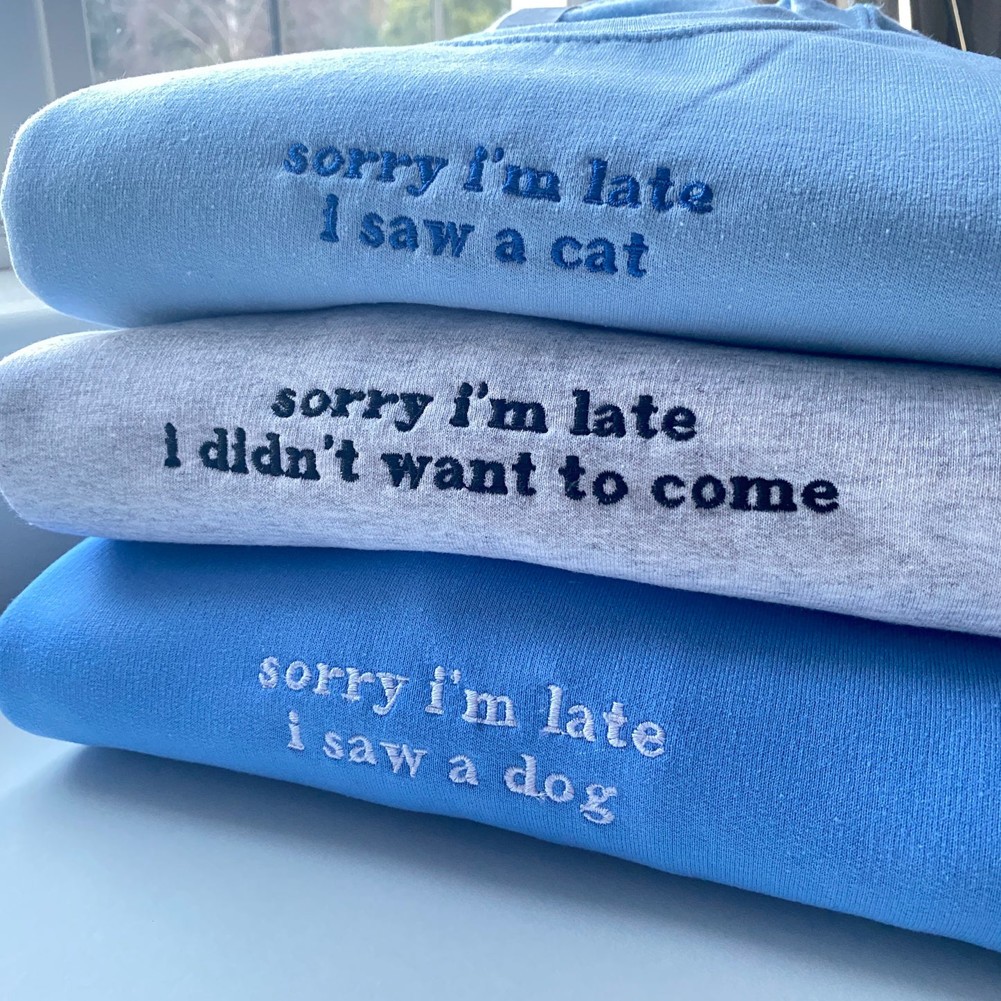 Sorry I'm late embroidered sweatshirt