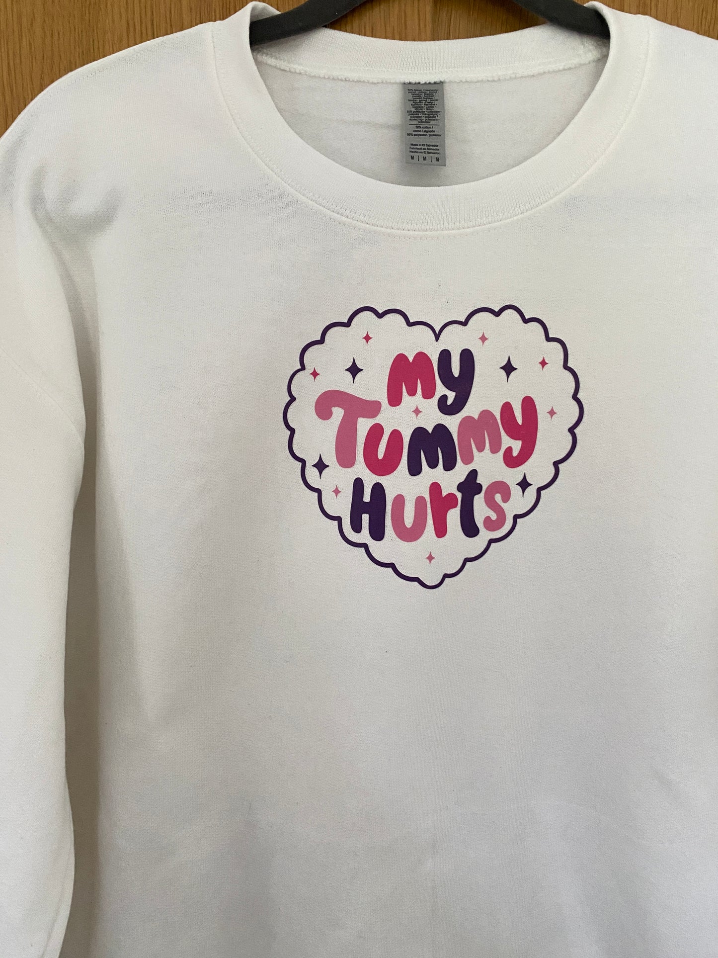 My Tummy Hurts Printed Sweatshirt