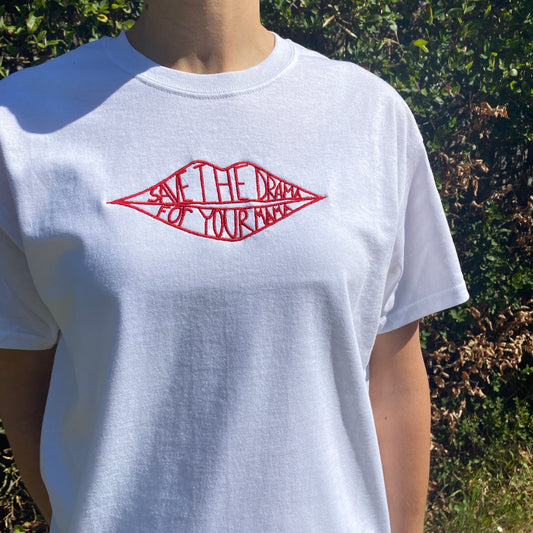 'Save the drama for your mama' Embroidered Tee