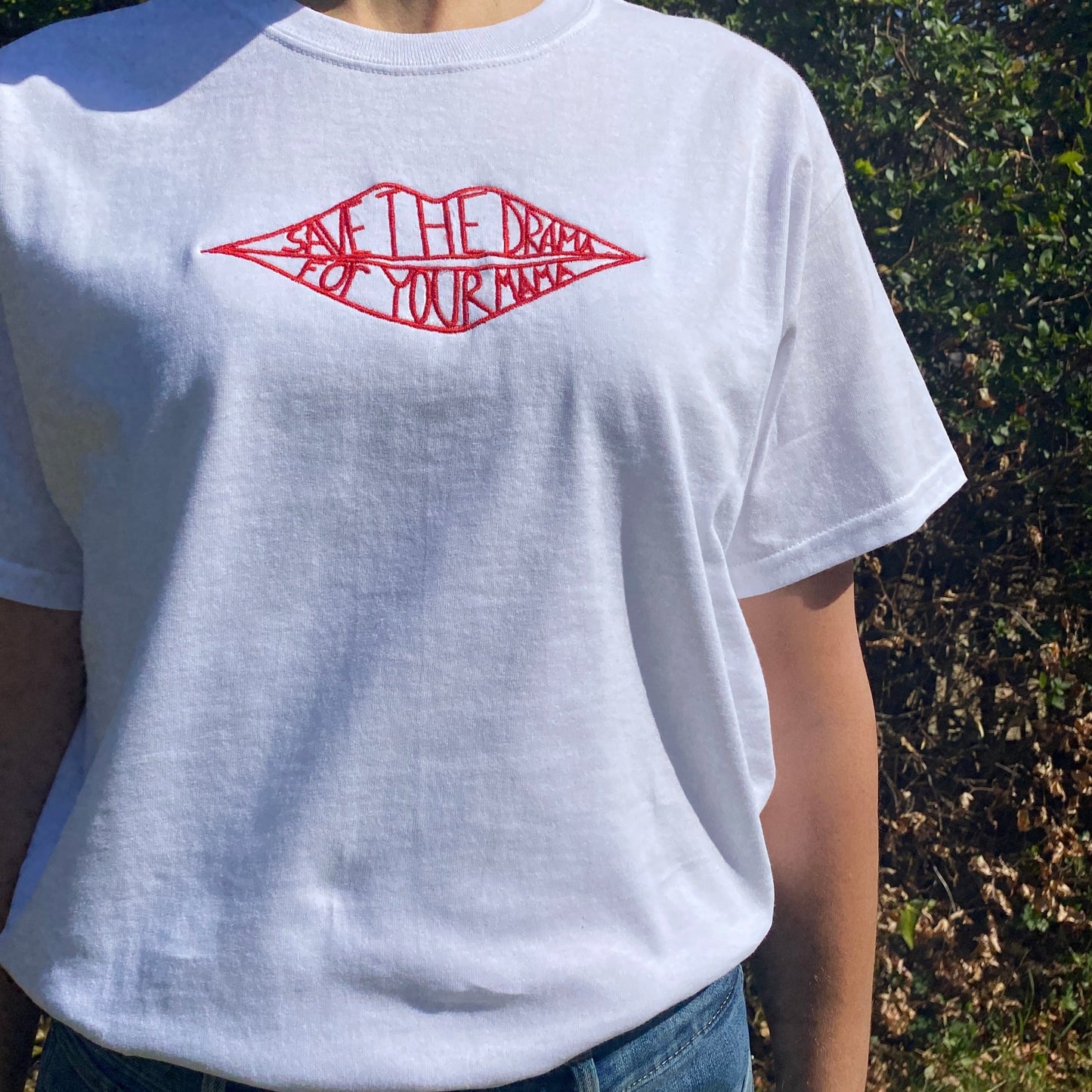 'Save the drama for your mama' Embroidered Tee